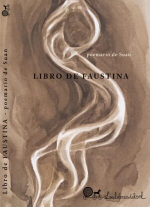 LOS LIBROS DEL SOL - FAUSTINA
